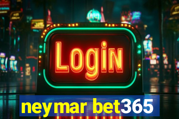 neymar bet365