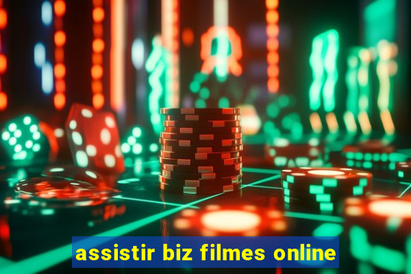 assistir biz filmes online