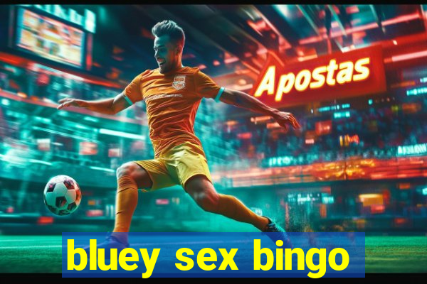 bluey sex bingo