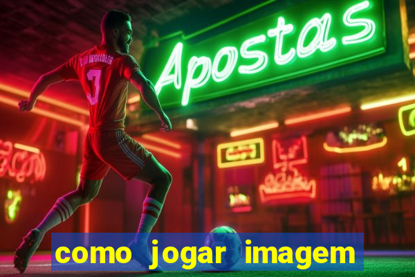 como jogar imagem no google para pesquisa