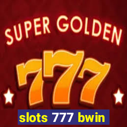 slots 777 bwin