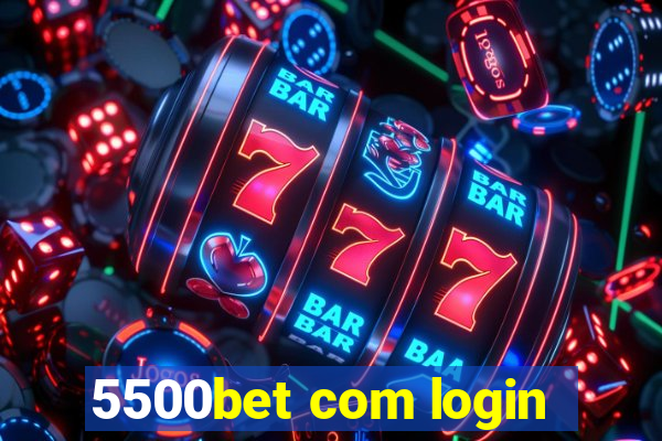 5500bet com login