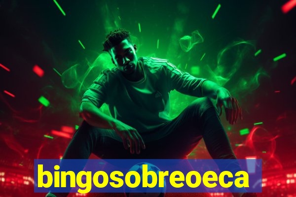 bingosobreoeca