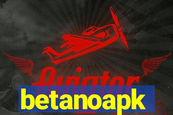 betanoapk