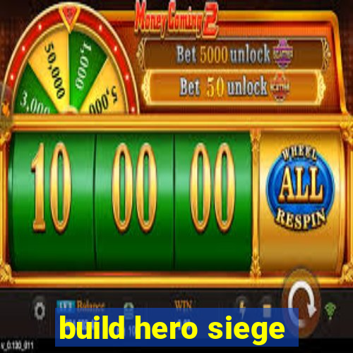 build hero siege