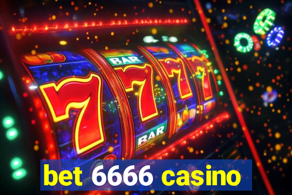 bet 6666 casino