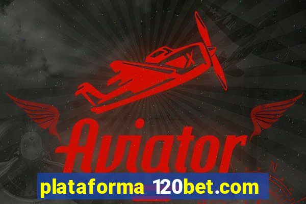 plataforma 120bet.com