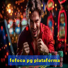 fofoca pg plataforma