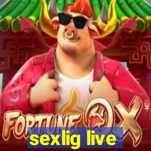 sexlig live