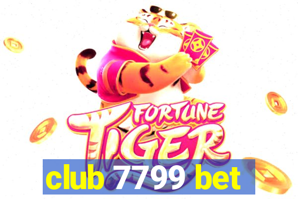 club 7799 bet