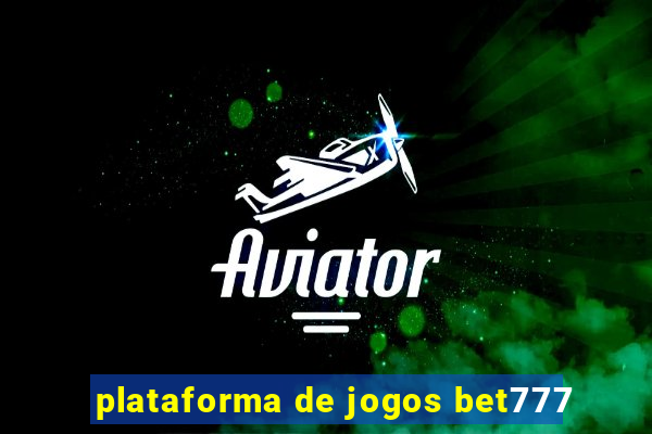 plataforma de jogos bet777