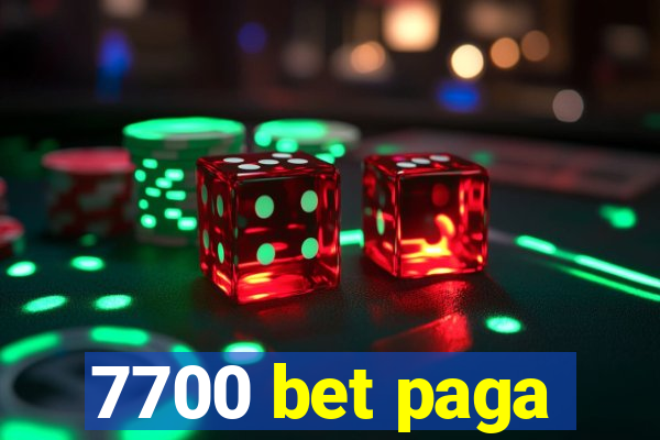 7700 bet paga