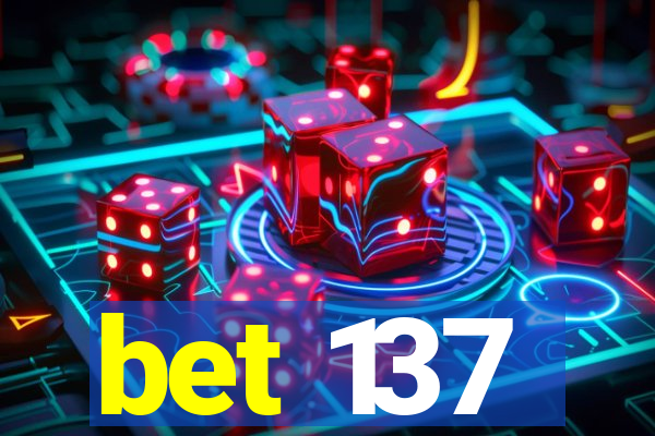 bet 137