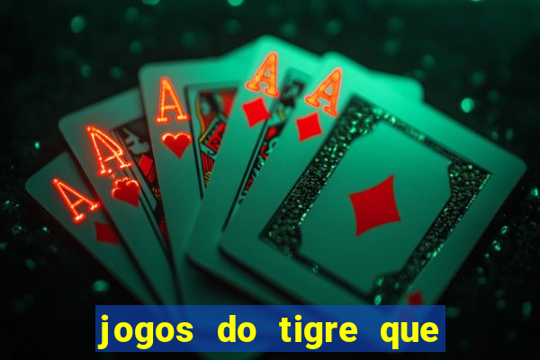 jogos do tigre que dao bonus no cadastro