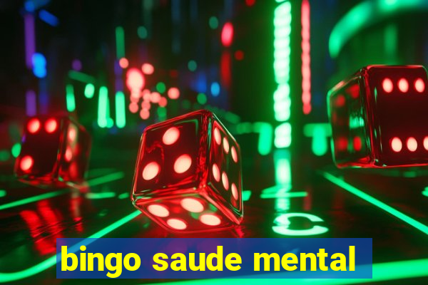 bingo saude mental