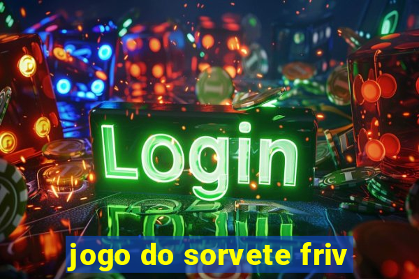 jogo do sorvete friv