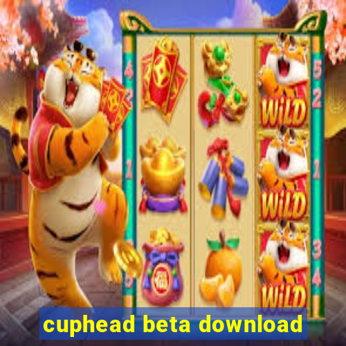 cuphead beta download