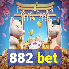 882 bet