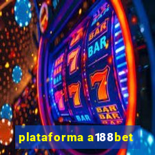 plataforma a188bet