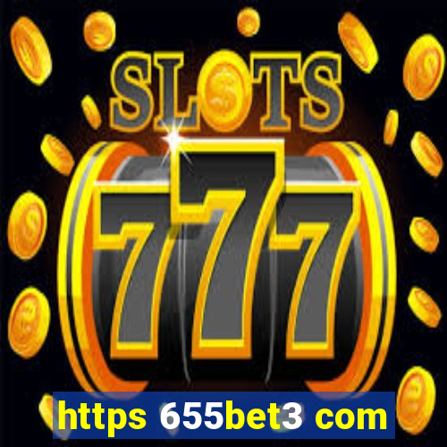 https 655bet3 com