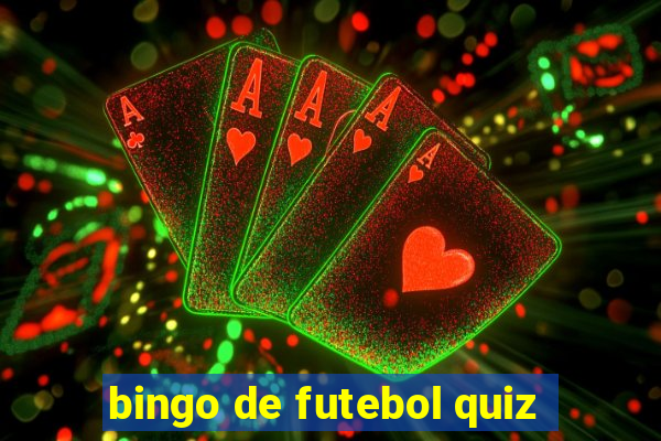 bingo de futebol quiz