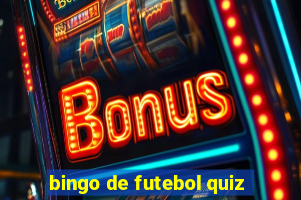 bingo de futebol quiz