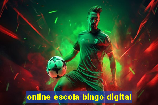 online escola bingo digital