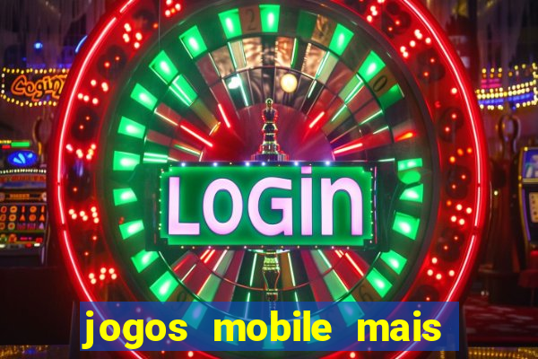 jogos mobile mais jogados 2024