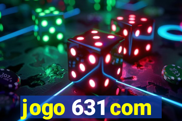 jogo 631 com