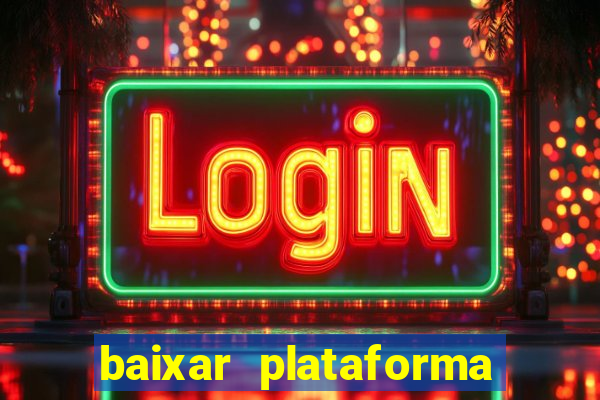 baixar plataforma 234 vip