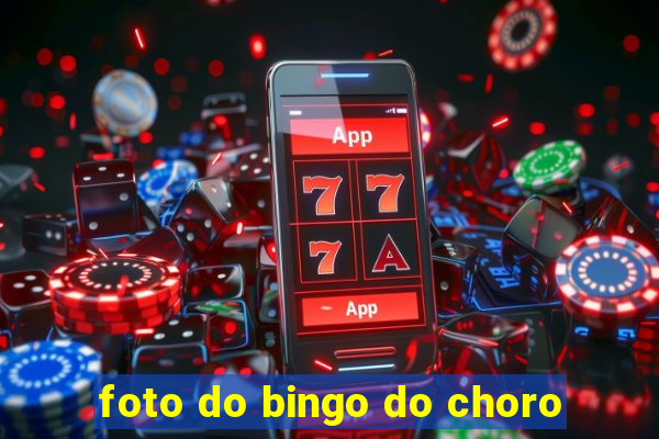 foto do bingo do choro