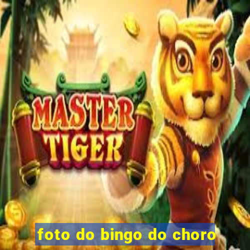 foto do bingo do choro